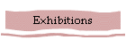 Exhibitions
